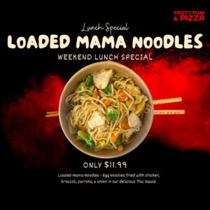 Loaded mama noodles at TastyThai and pizza twillingate